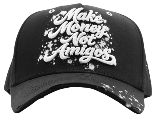 MAKE MONEY NOT AMIGOS